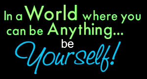 Be Yourself